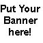 Put Your Banner Here!