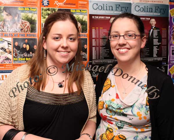 Siobhan and Paula Naughton, Ballina, pictured at "The Script" in the TF Royal Theatre Castlebar. Photo: © Michael Donnelly
