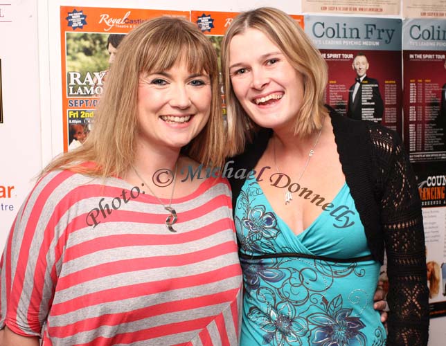 Siobhan O'Malley, Westport (home on holidays from Manchester) pictured  with Carmel Donnelly, Ballyheane at "The Script" in the TF Royal Theatre Castlebar. Photo: © Michael Donnelly